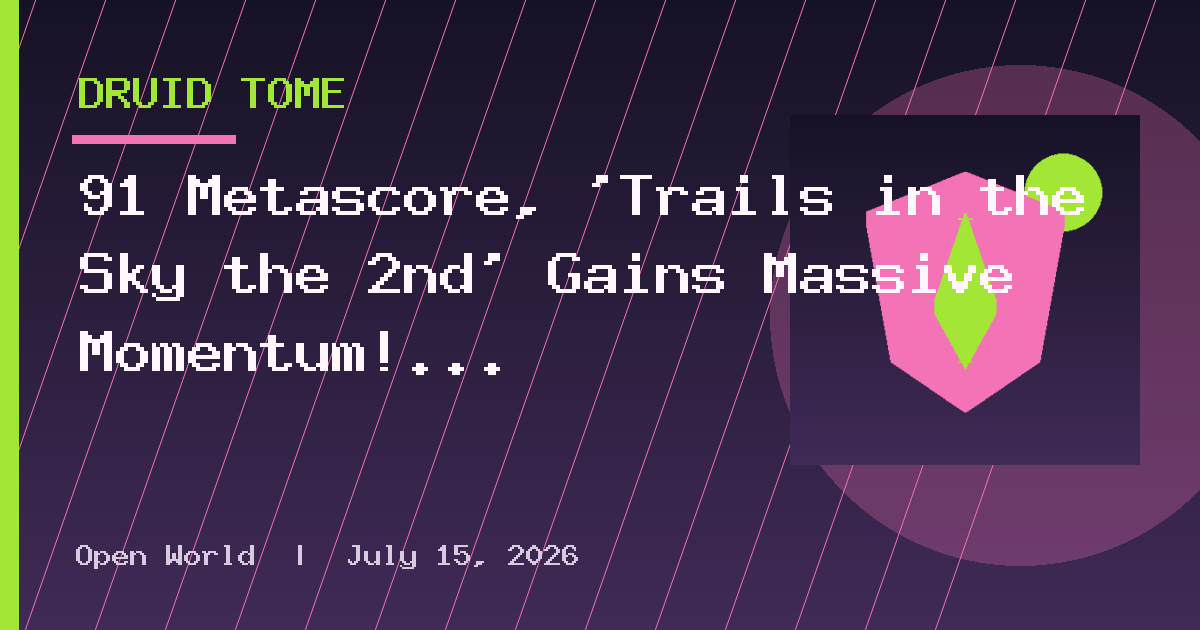 91 Metascore, 'Trails in the Sky the 2nd' Gains Massive Momentum!