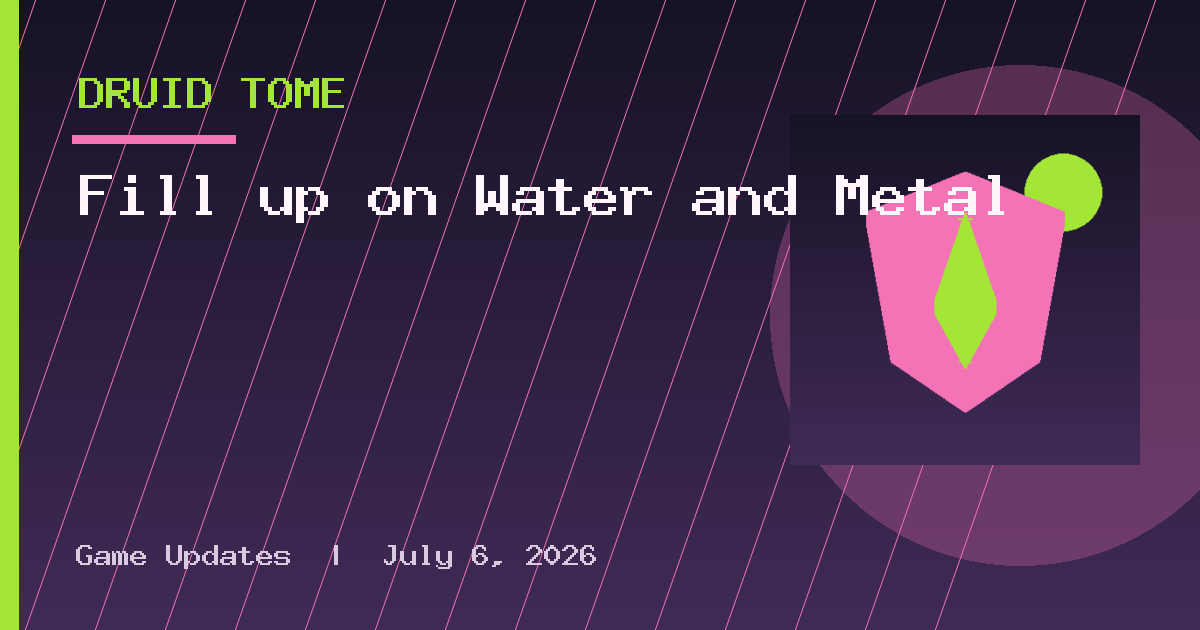 Fill up on Water and Metal