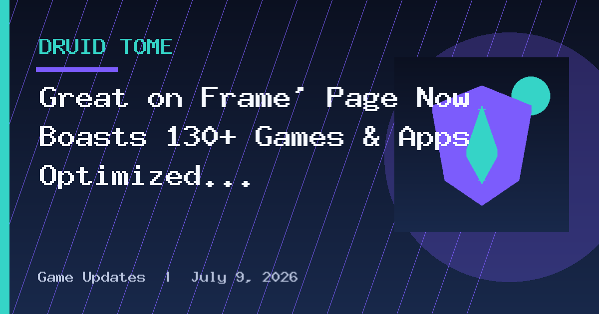 Great on Frame’ Page Now Boasts 130+ Games & Apps Optimized for Steam Frame