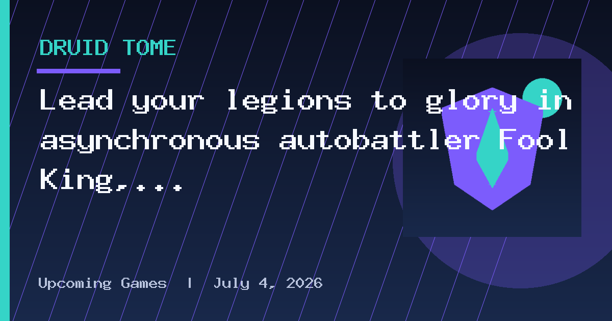 Lead your legions to glory in asynchronous autobattler Fool King, launching