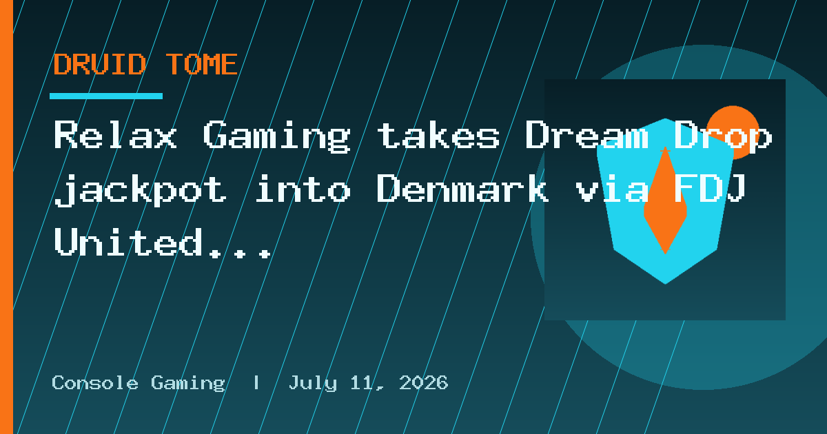 Relax Gaming takes Dream Drop jackpot into Denmark via FDJ United