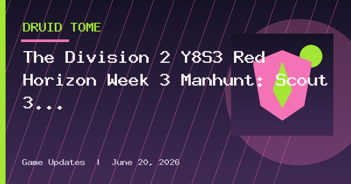 The Division 2 Y8S3 Red Horizon Week 3 Manhunt: Scout 3 solutions